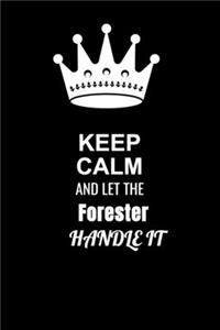 Keep Calm and Let the Forester Handle It