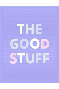 The Good Stuff