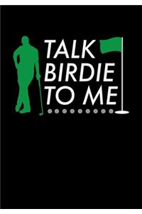 Talk Birdie To me