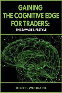 Gaining the Cognitive Edge for Traders