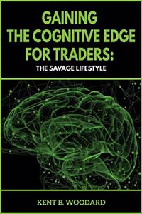 Gaining the Cognitive Edge for Traders