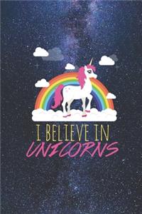 I believe in unicorns - Epic Magical Rainbow Journal