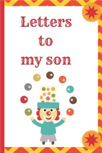 Letters To My Son