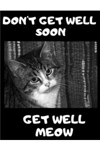 Don't Get Well Soon Get Well Meow: 100 Easy Sudoku Puzzle Large Print Book - Cute Kitten Funny Get Well Gift For Women After Surgery