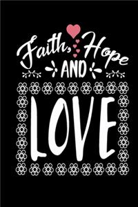 Faith Hope and Love