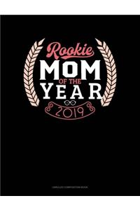 Rookie Mom Of The Year 2019