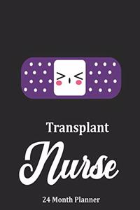 Transplant Nurse