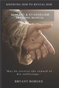 Healing and Evangelism Training Manual