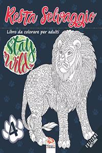 Resta Selvaggio 4 - edizione notturna