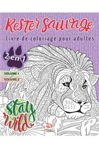 Rester sauvage - 2 en 1