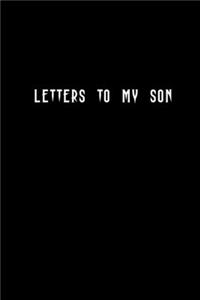 Letters to my Son