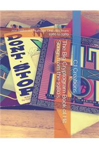 The Big Cryptogram Book of Hit Songs from the 1980's