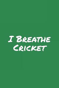 I Breathe Cricket
