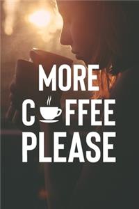 More Coffee Please