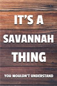 It's a Savannah Thing You Wouldn't Understand