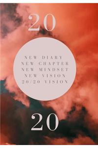 New Diary, New Chapter, New Mindset, New Vision, 20/20 Vision