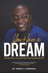 You Have A Dream