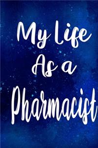My Life as a Pharmacist