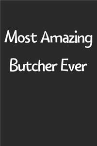 Most Amazing Butcher Ever