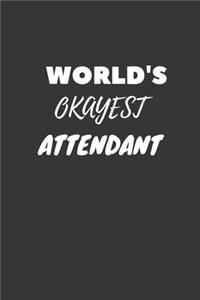 World's Okayest Attendant Notebook