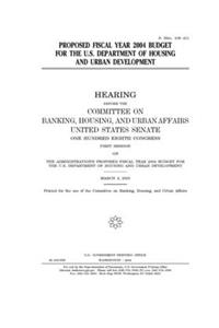 Proposed fiscal year 2004 budget for the U.S. Department of Housing and Urban Development
