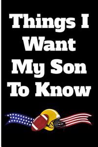 Things I Want My Son to Know