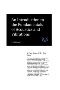 Introduction to the Fundamentals of Acoustics and Vibrations