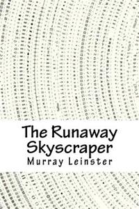 Runaway Skyscraper