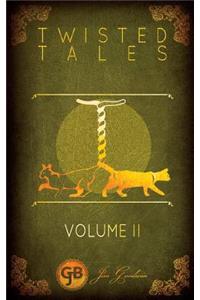 Twisted Tales Volume 2
