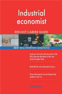 Industrial economist RED-HOT Career Guide; 2521 REAL Interview Questions
