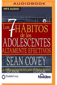 7 Habitos de Los Adolescentes Altamente Efectivos