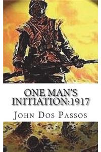 One Man's Initiation: 1917