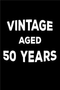 Vintage Aged 50 Years