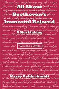 All About Beethoven's Immortal Beloved (Revised Edition)