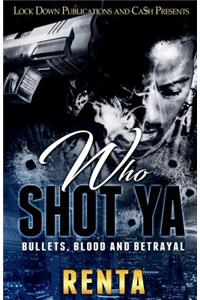 Who Shot Ya