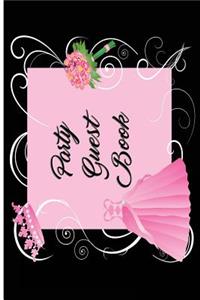 Party Guest Book: Versatile 6x9 Guestbook Notebook Journal for Guest Sign-Ins Weddings, Birthday, Bridal and Baby Showers, Anniversary, Graduation, Retirement Parties, Receptions, Celebrations and More