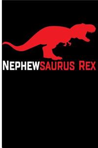 Nephewsaurus Rex: Blank Lined Journal Planner - Boys Journal to Write in Boys Notebooks and Journals