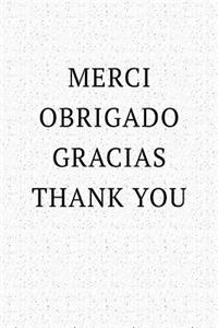 Merci Obrigado Gracias Thank You