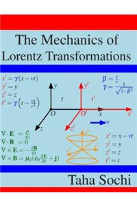 Mechanics of Lorentz Transformations