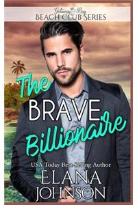 The Brave Billionaire