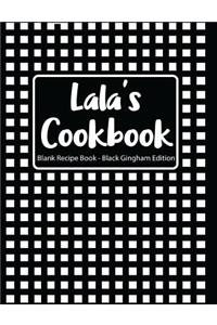 Lala's Cookbook Blank Recipe Book Black Gingham Edition