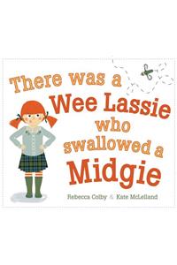There Was a Wee Lassie Who Swallowed a Midgie