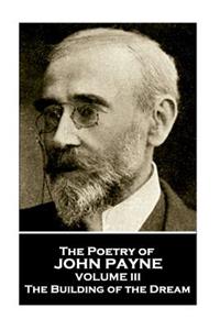 John Payne - The Poetry of John Payne - Volume III