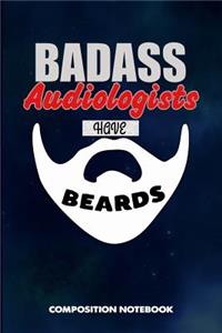 Badass Audiologists Have Beards