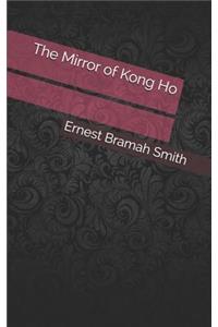 The Mirror of Kong Ho