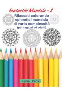 Fantastici Mandala 2