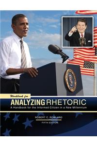 WORKBOOK FOR ANALYZING RHETORIC: A HANDB