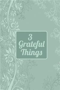 3 Grateful Things