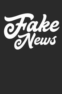 Fake News: Meme Political Protest Journalist Notebook (6x9)