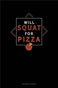 Will Squat for Pizza